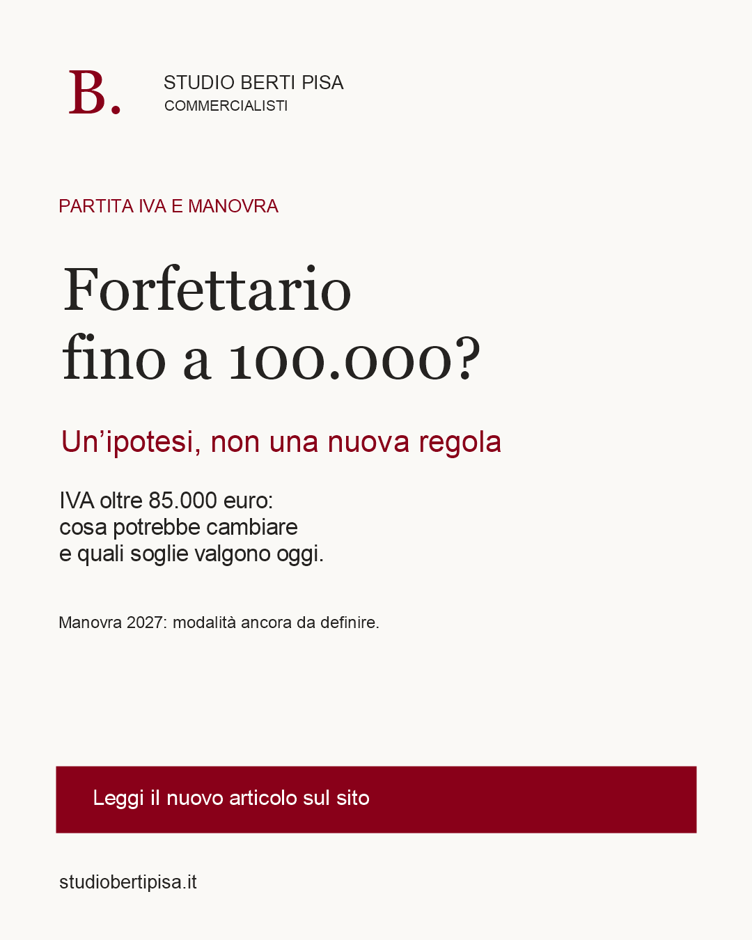 Forfettario fino a 100.000 euro con IVA oltre 85.000? Cosa è in vigore e cosa potrebbe cambiare